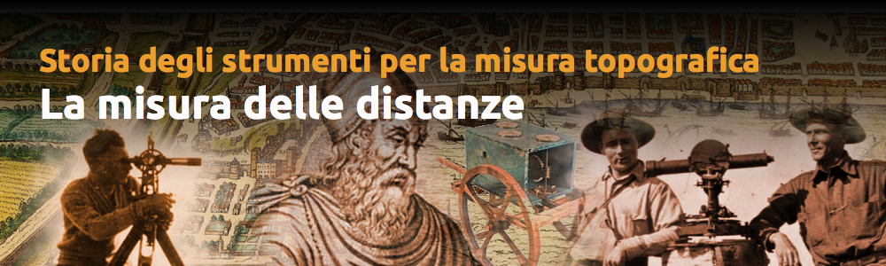 Breve storia degli strumenti per la misura topgrafica